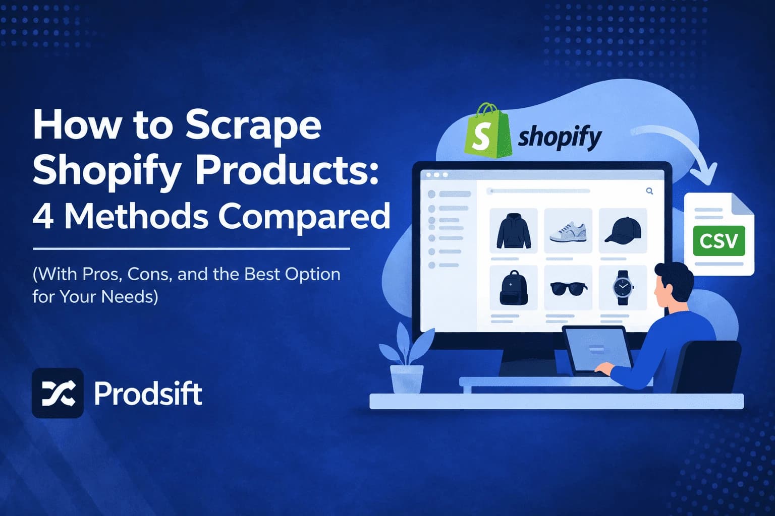 How to Scrape Shopify Products: 4 Methods Compared (2026)