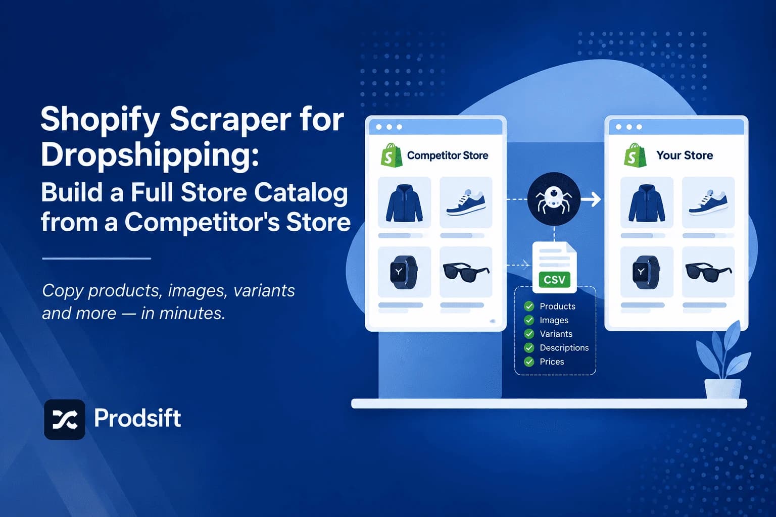 Shopify Scraper for Dropshipping: Build a Full Store Catalog from a Competitor's Store